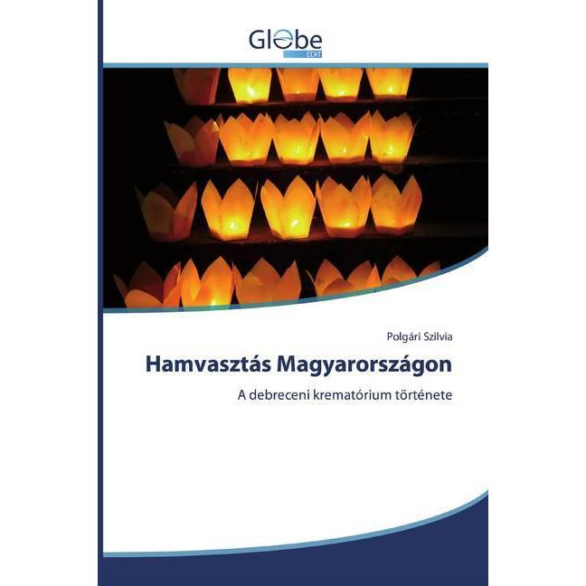 Hamvasztás Magyarországon, Fachbücher von Polgári Szilvia
