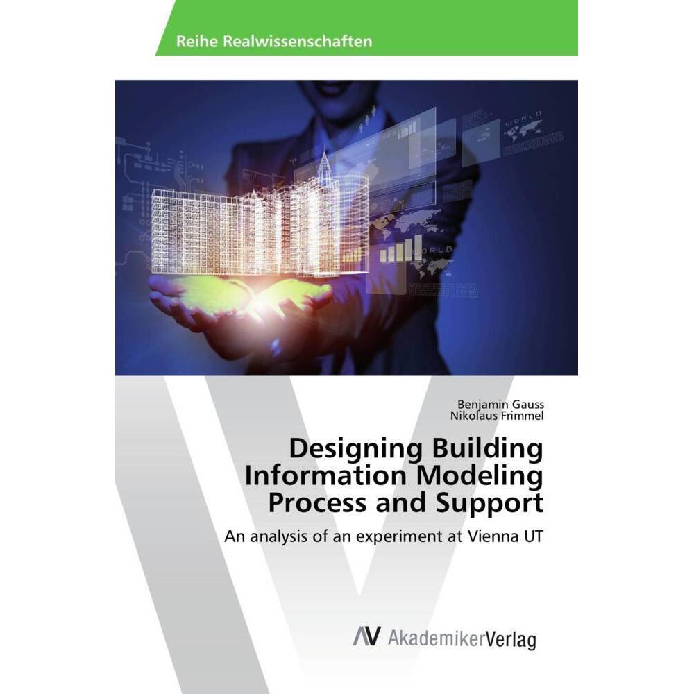 Designing Building Information Modeling Process and Support, Fachbücher