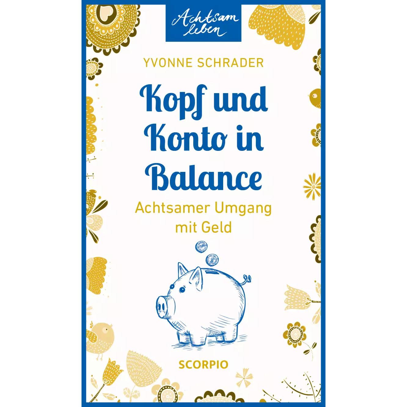 Kopf und Konto in Balance, Ratgeber von Yvonne Schrader
