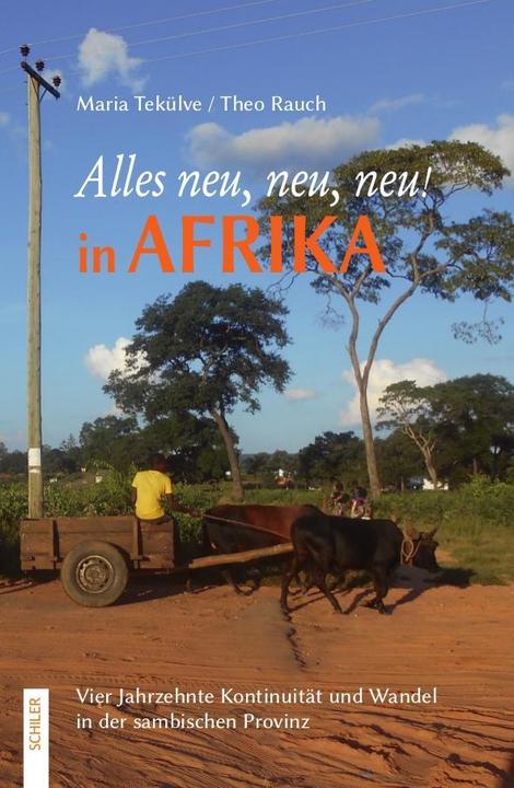 Alles neu, neu, neu! in Afrika (Deutsch, Maria Tekülve, Theo Rauch, 2017)