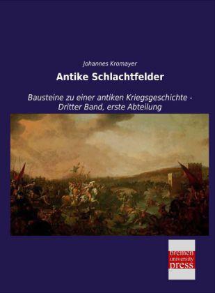 Produktbild Antike Schlachtfelder (Deutsch, Johannes Kromayer, 2014)
