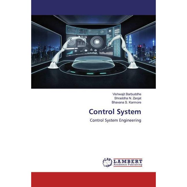 Control System, Fachbücher von Shraddha N. Zanjat, Bhavana S. Karmore, Vishwajit Barbuddhe