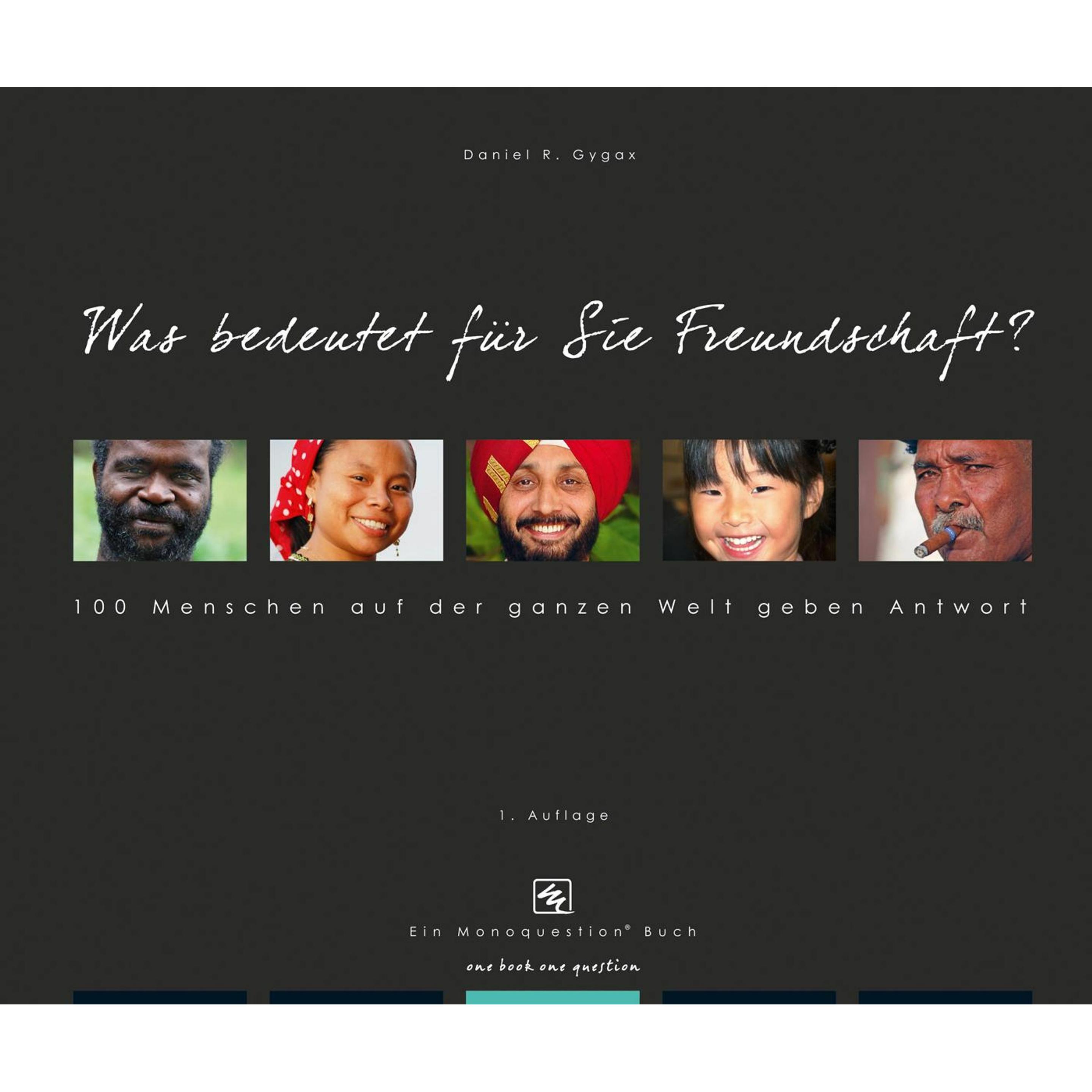 Was bedeutet für Sie Freundschaft?, Ratgeber von Daniel R. Gygax