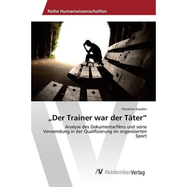 Der Trainer war der Täter, Ratgeber von Christina Stauber