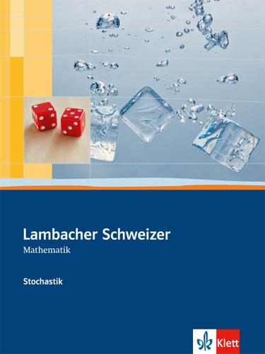Produktbild Lambacher-Schweizer. Sekundarstufe II. Stochastik Schülerbuch (Deutsch, Ernst Klett Verlag, 2012)