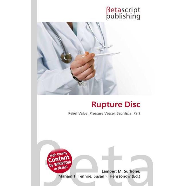 Rupture Disc, Fachbücher von Lambert M. Surhone, Miriam T. Timpledon, Susan F. Marseken
