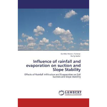 Thumbnail - Influence of rainfall and evaporation on suction and Slope Stability, Fachbücher von Nurly Gofar, Gambo Haruna Yunusa