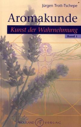 Produktbild Aromakunde 01 (Deutsch, Jürgen Trott-Tschepe, 2010)