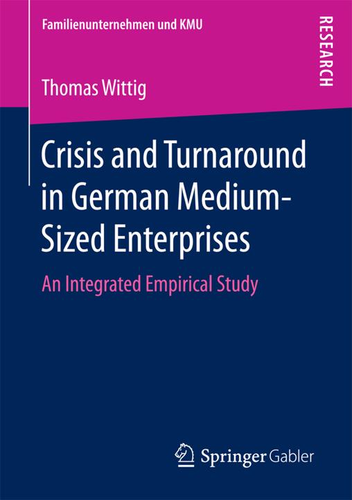 Produktbild Crisis and Turnaround in German Medium-Sized Enterprises (Englisch, Thomas Wittig, 2016)