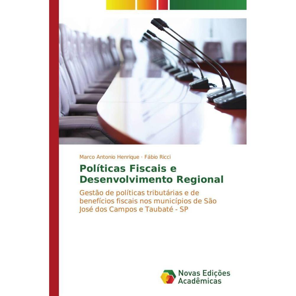 Políticas Fiscais e Desenvolvimento Regional, Fachbücher von Fábio Ricci, Marco Antonio Henrique