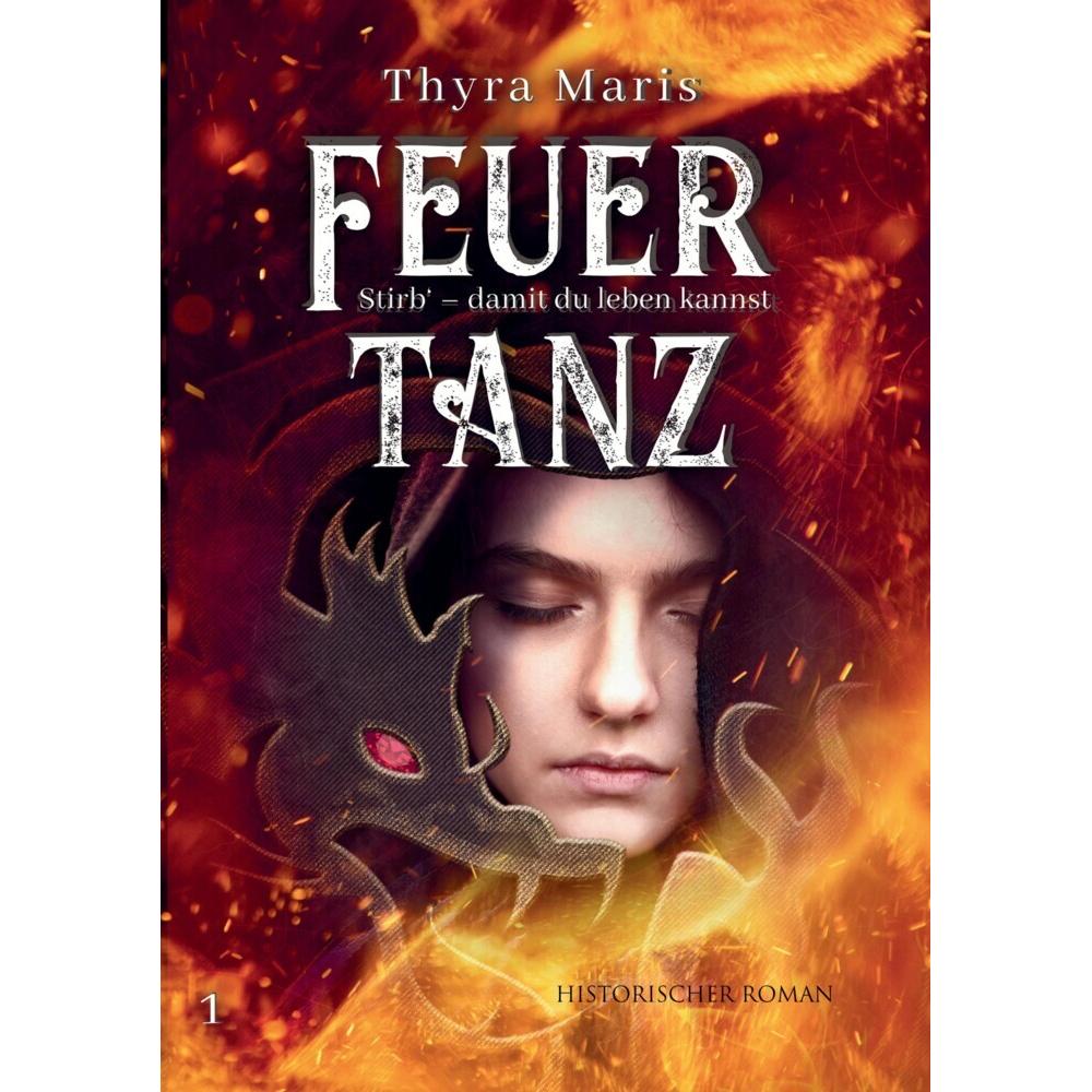 Feuertanz, Belletristik von Thyra Maris