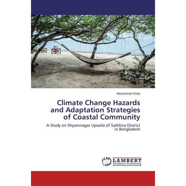 Climate Change Hazards and Adaptation Strategies of Coastal Community, Fachbücher
