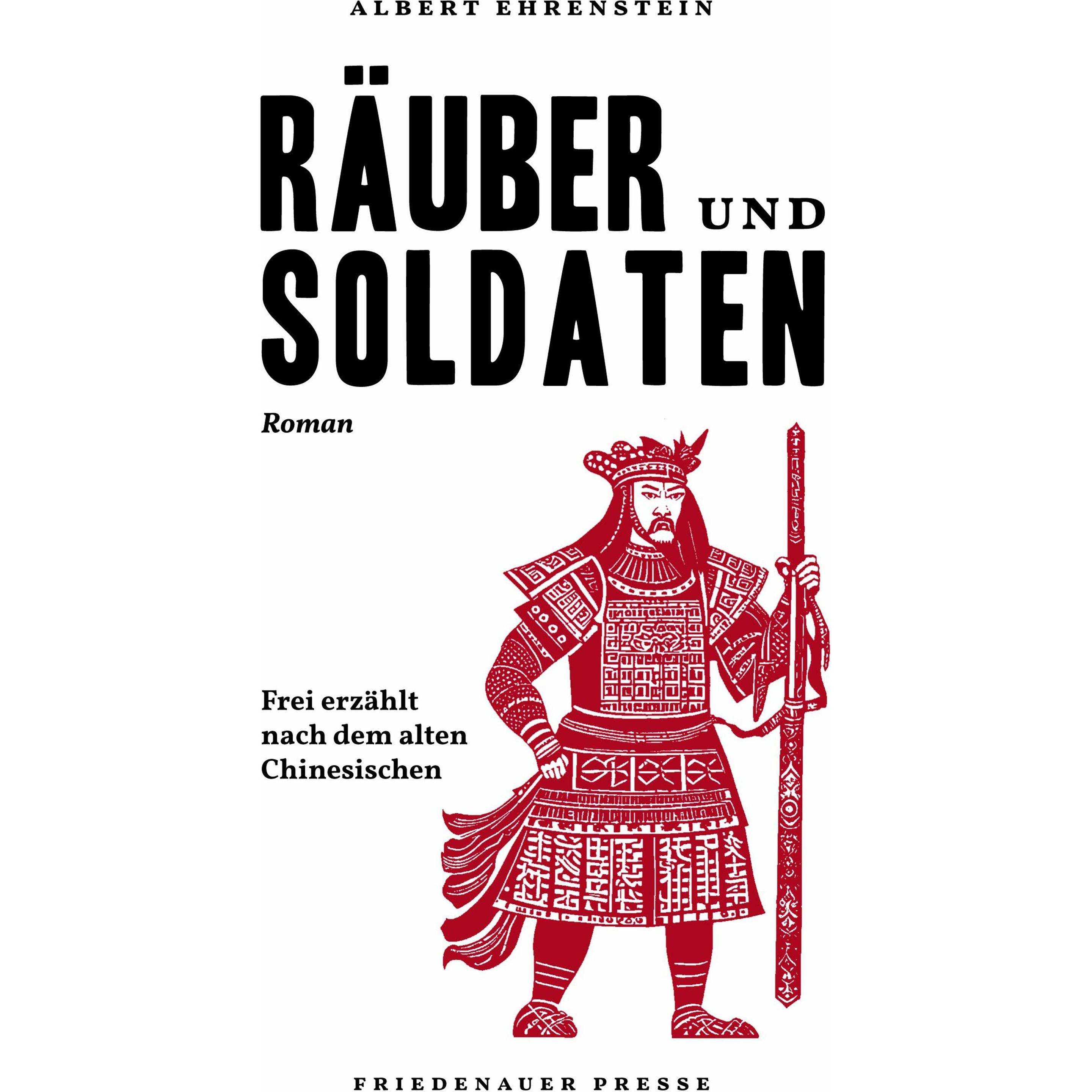 Räuber und Soldaten, Belletristik von Albert Ehrenstein