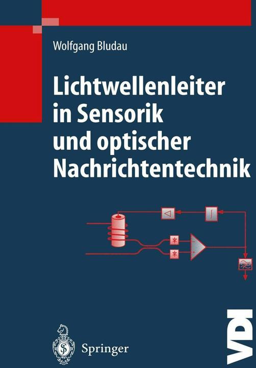 Produktbild Bludau:Lichtwellenleiter in Sensorik un (Deutsch, Wolfgang Bludau, 2012)