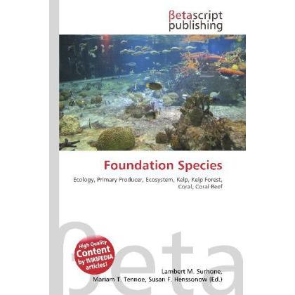 Thumbnail - Foundation Species, Fachbücher von Lambert M. Surhone, Miriam T. Timpledon, Susan F. Marseken