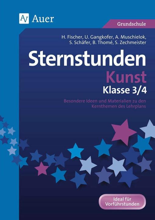 Produktbild Sternstunden Kunst - Klasse 3+4 (Deutsch, Fischer, Hannah/Gangkofer, Ulrike/Muschielok, Annaua, 2021)