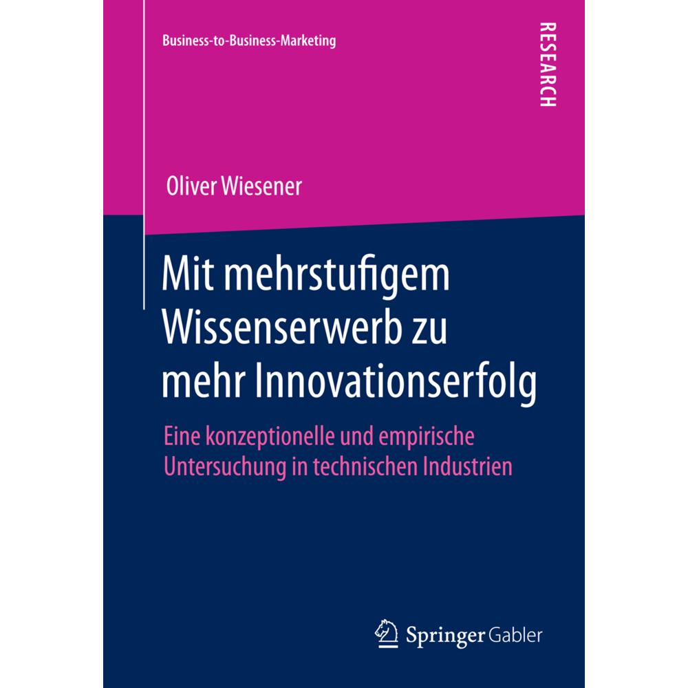 Mit mehrstufigem Wissenserwerb zu mehr Innovationserfolg, Fachbücher