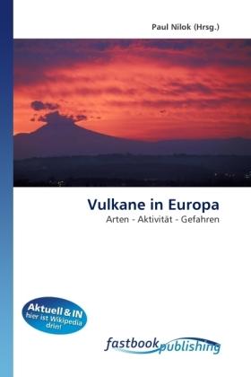 Produktbild FastBook Publishing Vulkane in Europa (Deutsch, Paul Nilok, 2010)