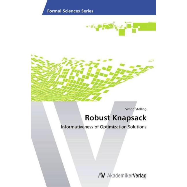 Robust Knapsack, Fachbücher von Simon Stelling