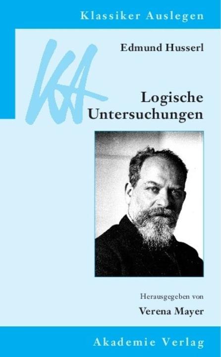 Produktbild Edmund Husserl: Logische Untersuchungen (Deutsch, Englisch, 2008)