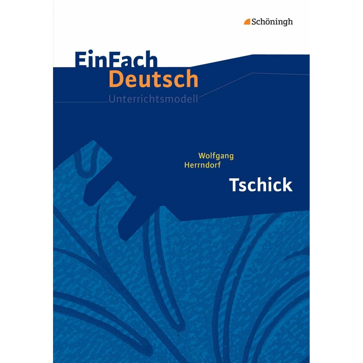 Wolfgang Herrndorf: Tschick, Schulbücher von Alexandra Wölke