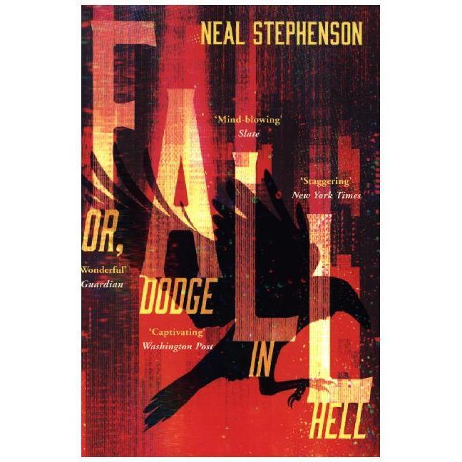 Fall Or, Dodge In Hell, Belletristik von Neal Stephenson