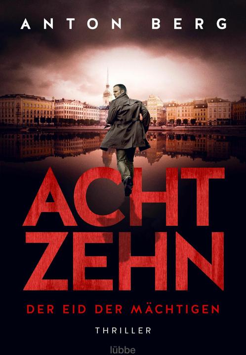 Achtzehn - Der Eid der Mächtigen (Deutsch, Anton Berg, Justus Carl, 2023)