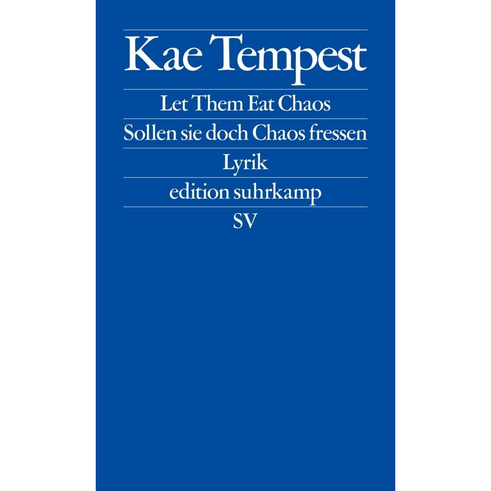 Let Them Eat Chaos / Sollen sie doch Chaos fressen, Belletristik von Kate Tempest