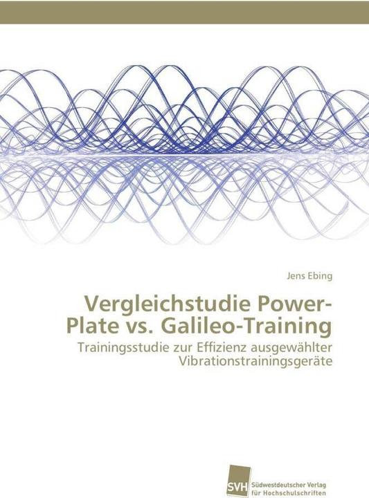 Produktbild Vergleichstudie Power-Plate vs. Galileo-Training (Deutsch, Jens Ebing, 2012)