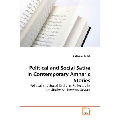 Political and Social Satire in Contemporary Amharic Stories, Fachbücher