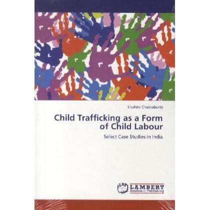 Child Trafficking as a Form of Child Labour, Fachbücher