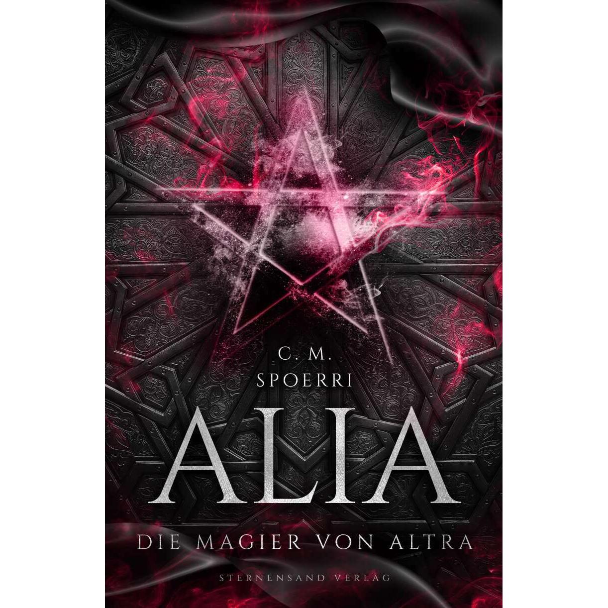 Alia (Band 5): Die Magier von Altra, Belletristik von C. M. Spoerri