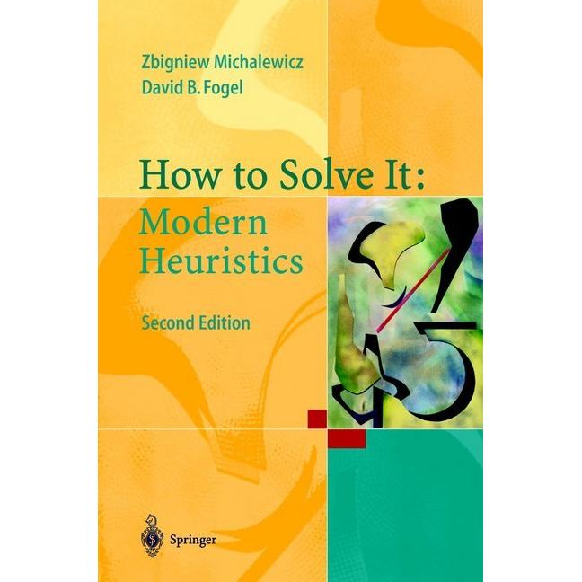 How to Solve It: Modern Heuristics, Fachbücher von David B. Fogel, Zbigniew Michalewicz