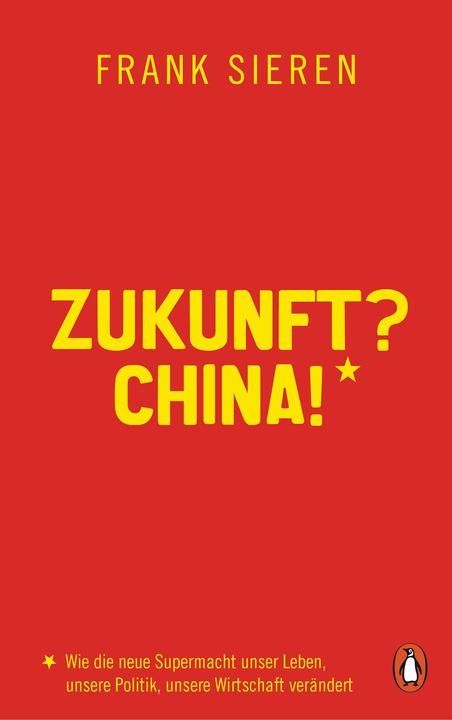 Produktbild Zukunft? China! (Deutsch, Frank Sieren, 2018)