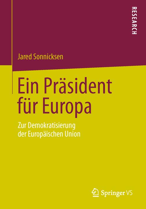 Produktbild Ein Präsident für Europa (Deutsch, Jared Sonnicksen, 2013)