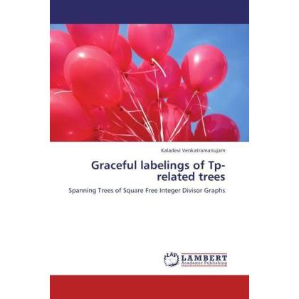 Graceful labelings of Tp-related trees, Fachbücher