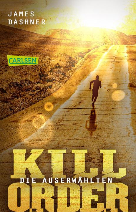 Produktbild Die Auserwählten - Kill Order (Deutsch, James Dashner, 2018)