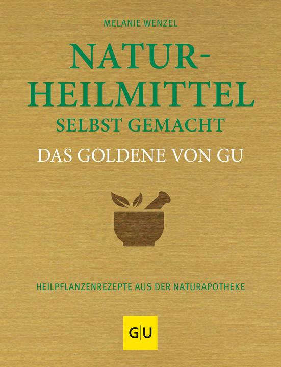 Produktbild Naturheilmittel selbst gemacht Das Goldene von (Deutsch, Melanie Wenzel, 2021)