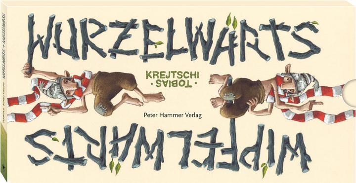 Produktbild Wipfelwärts und Wurzelwärts (Deutsch, Tobias Krejtschi, 2012)
