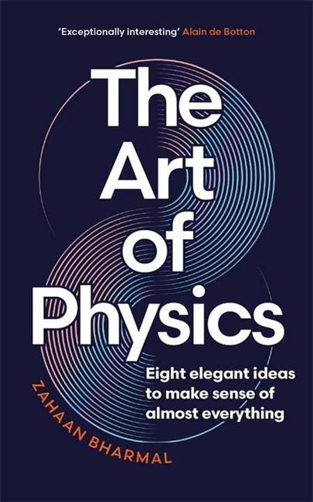 Produktbild The Art of Physics (Englisch, Zahaan Bharmal, 2024)