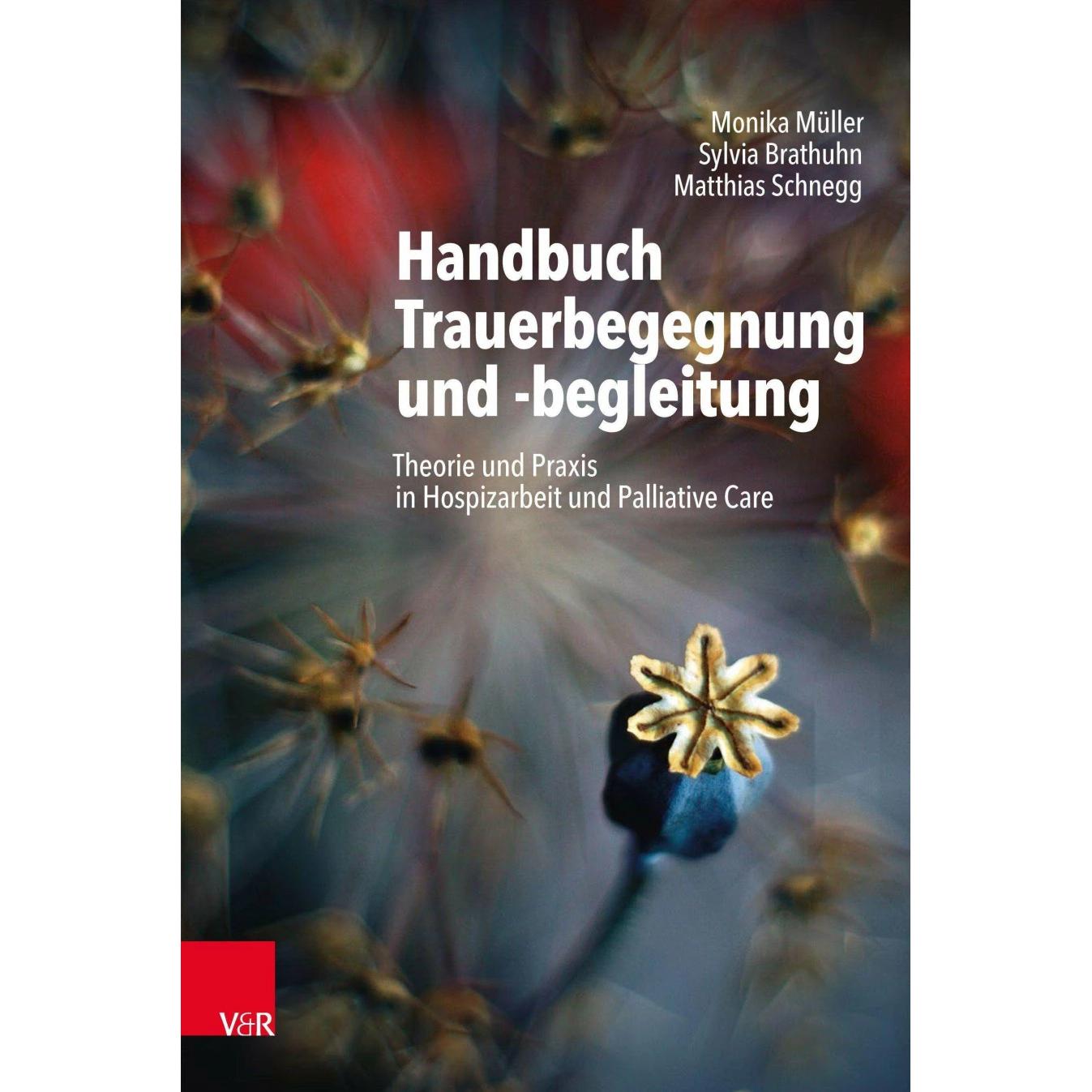 Thumbnail - Handbuch Trauerbegegnung und -begleitung, Fachbücher von Matthias Schnegg, Monika Müller, Sylvia Brathuhn, Thorsten Adel...