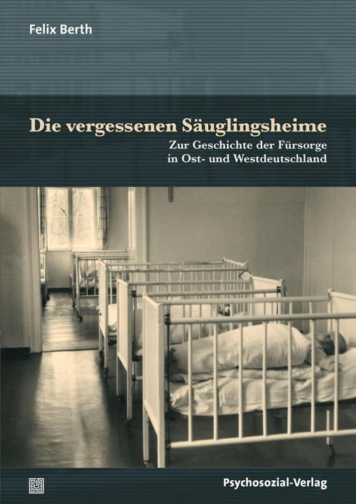 Actual product image Die vergessenen Säuglingsheime (German, 2023)