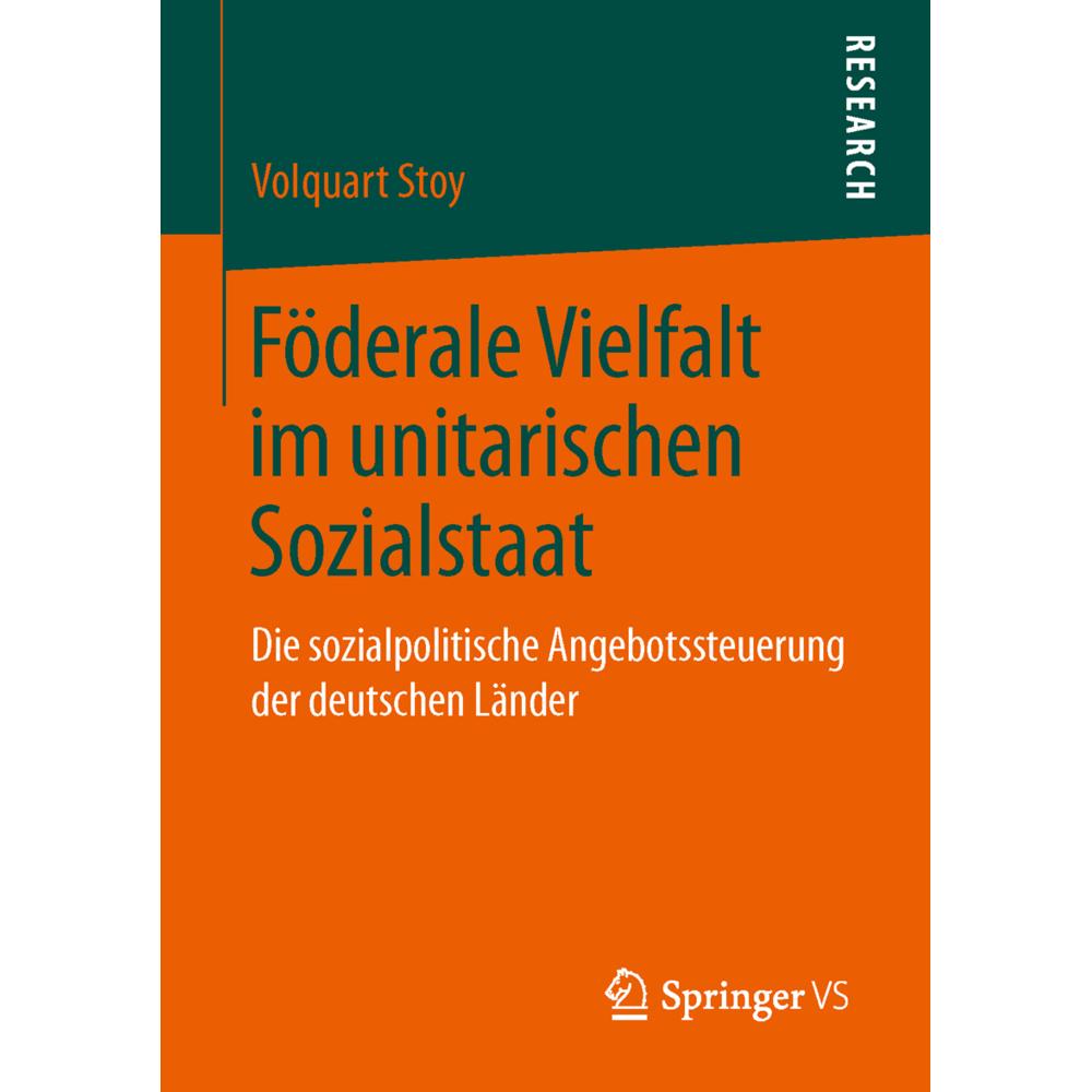 Föderale Vielfalt im unitarischen Sozialstaat, Fachbücher von Volquart Stoy