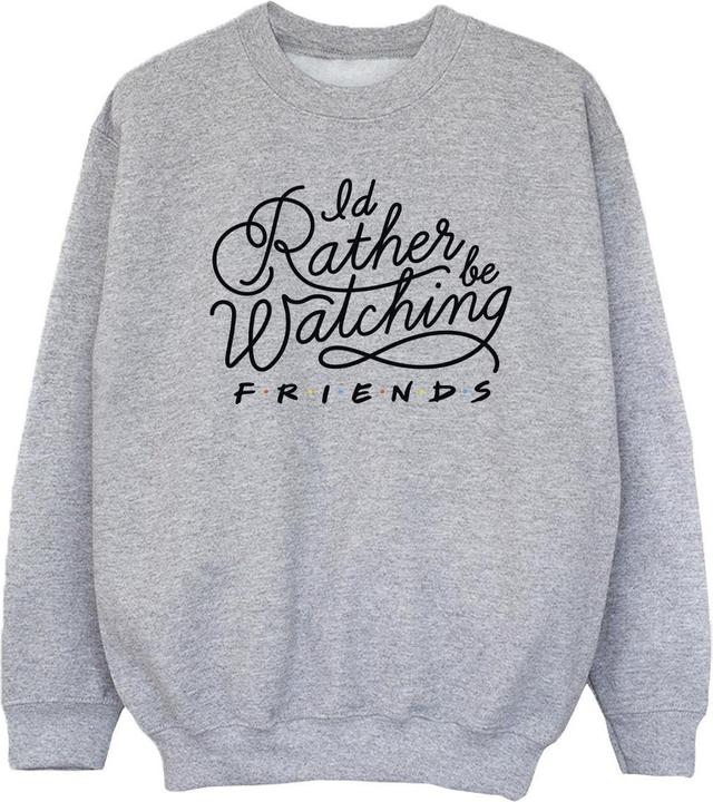 Produktbild Friends I'd Rather Be Watching Sweatshirt Mädchen (140, 146)