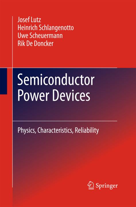 Produktbild Semiconductor Power Devices (Englisch, Heinrich Schlangenotto, Josef Lutz, Rik De Doncker, Uwe Scheuermann, 2014)