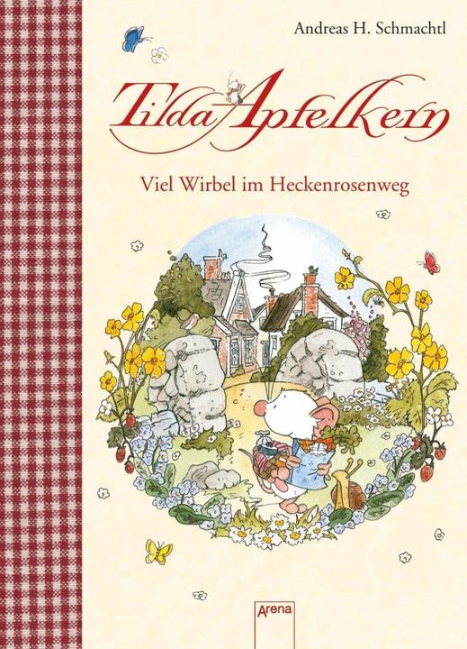 Produktbild Tilda Apfelkern. Viel Wirbel im Heckenrosenweg (Deutsch, Andreas H. Schmachtl, 2016)
