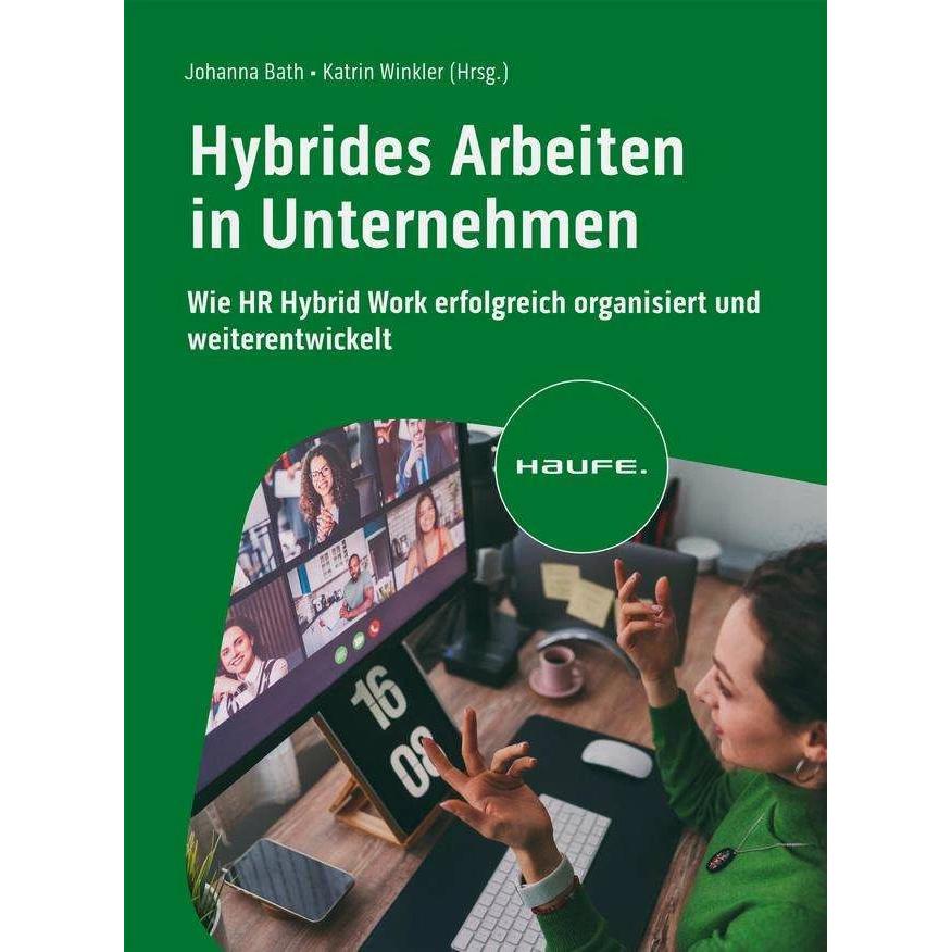 Hybrides Arbeiten in Unternehmen, Fachbücher von Johanna Bath, Katrin Winkler
