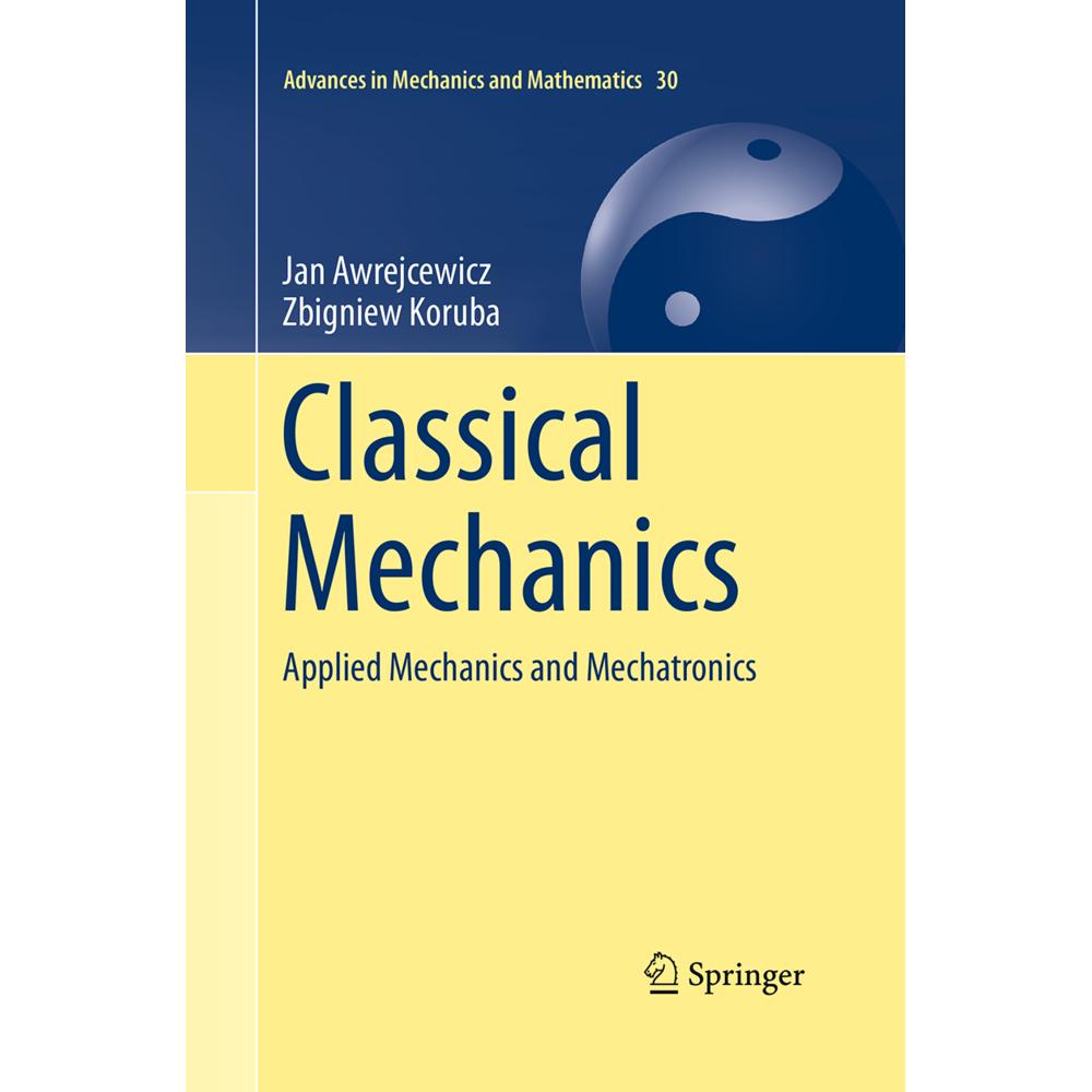 Classical Mechanics, Fachbücher von Zbigniew Koruba, Jan Awrejcewicz