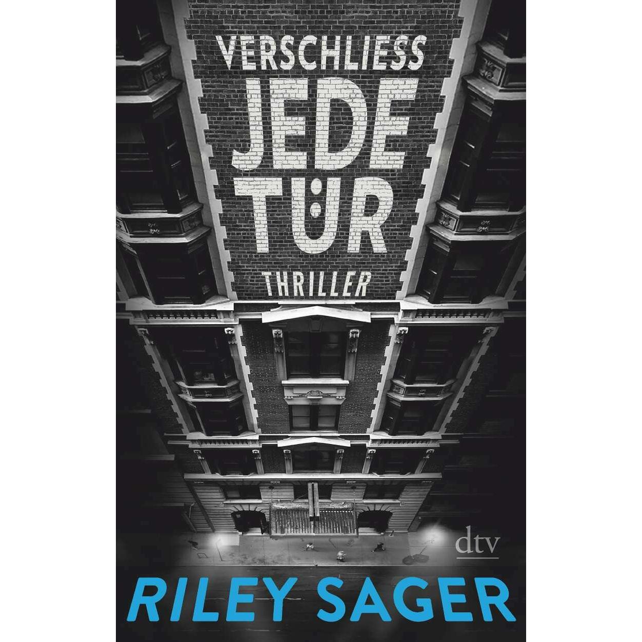 Verschliess jede Tür, Belletristik von Riley Sager