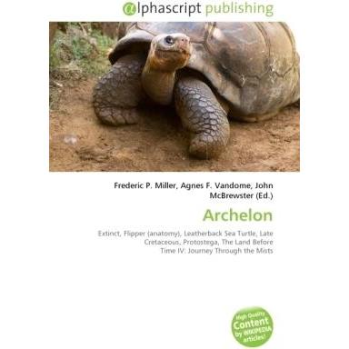 Archelon, Fachbücher von Frederic P. Miller, Agnes F. Vandome, John McBrewster